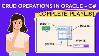 C# - CRUD Operations -  Complete Video Series  | Introduction | 2023