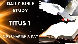 Titus 1 | Daily Bible Study | Daily Bible Reading | One Chapter a Day