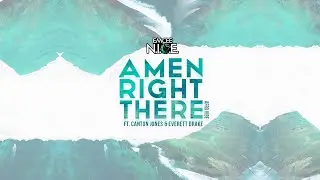 Emcee N.I.C.E. -AMEN RIGHT THERE (Afro Vibe) ft. Canton Jones & Everett Drake (Official Lyric Video)