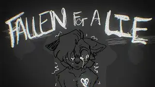 Fallen for a lie // Animation // VENT