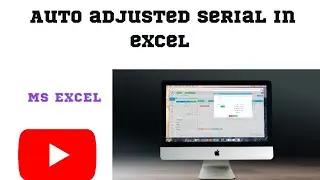 HOW TO AUTO ADJUSTED SERIAL IN EXCEL #softwaretutorials #excel #education #viralvideo