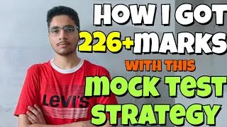 How I got 226+ marks in JEE using this Mock Test Strategy | Best Test Strategy for JEE