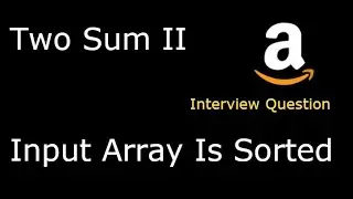 Leetcode 167: Two Sum || - Input ayyay sorted - Two Pointers - Python
