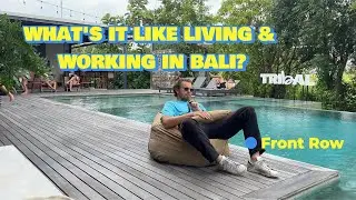 Front Row: What's it like Living & Working in Bali?