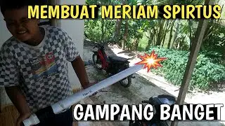 CARA MEMBUAT MERIAM SPIRTUS DARI PIPA AIR BEKAS - UNTUK MENYAMBUT BULAN RAMADHAN #TUTORIAL