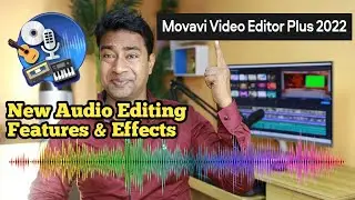How to edit audio (new features of Movavi Video Editor Plus 2022) for Dubbing & Voice Over Channels.