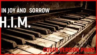 Piano: HIM - In Joy And Sorrow - JUST LISTEN THIS