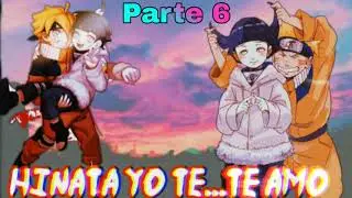 Que hubiera pasado si Naruto se enamoraba de Hinata desde pequeños parte #6