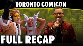 Full Recap | Toronto Comicon 2024