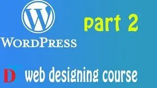 Web Designing course part 2 (in hindi) || wordpress installation step by step