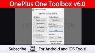 OnePlus One Toolbox v6.0 - Best OnePlus Repair Tool | Firmwarecare.com | Super Tools