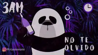 3AM - No Te Olvido