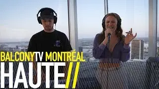 HAUTE - PRECIOUS (BalconyTV)