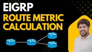 EIGRP Route Metric Calculation: Understanding Delay and Bandwidth