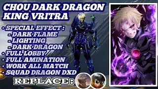 SCRIPT SKIN CHOU VRITRA | SCRIPT SKIN CHOU DARK DRAGON KING | SCRIPT CHOU ANIME | LEGIT•