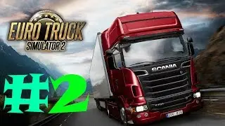 Euro Truck Simulator 2|2.Bölüm|Yeni Araba