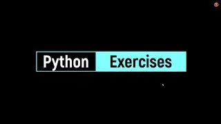 Python Exercises with Explanatory Solution: Go From Beginner to Advance || Part 1
