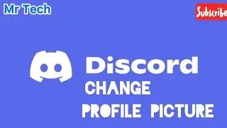 How to Change Profile Picture in Discord Application