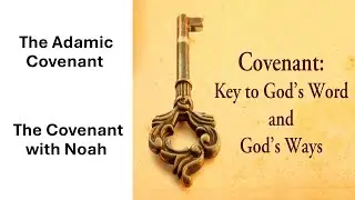 The Key to God's Words and God's Ways - Part 4