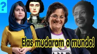 Mulheres que fizeram história