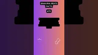 🎧 BINAURAL BEATS FACTS   N 79   #shorts #binaurabeats #binaural