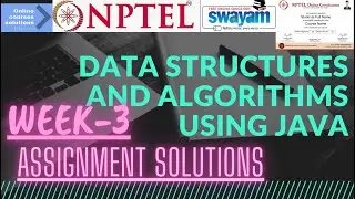 NPTEL| Data Structure and algorithms using Java| Week-3 Assignment Solutions