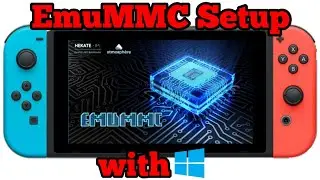 EmuNAND/EmuMMC Setup Guide - Windows | Nintendo Switch [English]