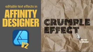 Crumpled Paper | Editable Text Effects in Affinity Designer V2 | Vector Warp and Blend Options