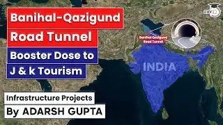 PM Narendra Modi to inaugurate Banihal Qazigund tunnel in J&K I All Weather Tunnel-UPSC CSE Prelims