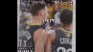 s1xteen6,ft newmoneydj steph&klay