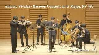 Vivaldi - Bassoon Concerto in G Major, RV 493 / SeungJoon Lee