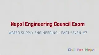 Water Supply Engineering Part 7 License Exam || Nepal Engineering Council  MCQ