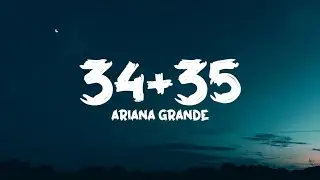 Ariana Grande - 34+35 (Lyrics)