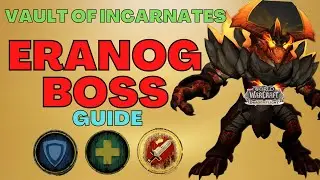 Simple Eranog  Boss  Strategy Guide  Normal & Heroic - Tank - Healer - DPS | WoW Dragonflight |