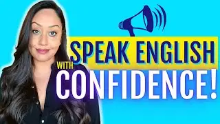 Speak English With Confidence!