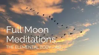 Full Moon Meditation - November 2023, Romancing the Sky