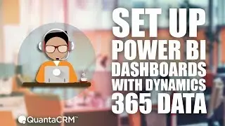 Set Up Power BI Dashboards with Dynamics 365 Data