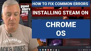 How to fix errors when installing steam on chrome OS