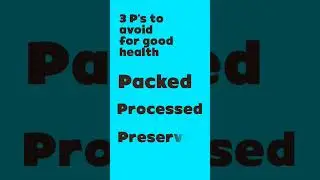 3 P's to avoid for good health #viral #health #food #trending