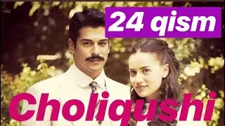 24 Choliqushi uzbek tilida HD (turk seriali) 24-qism /// Чоликуши узбек тилида 24 кисим