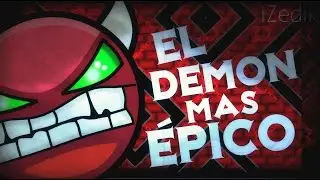 El Demon más Épico de la Historia - Geometry Dash [2.0] - iZedik