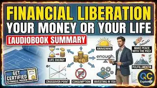 Financial Liberation: Your Money or Your Life [Audiobook]