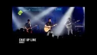 Chat Up Line - Ghost LIVE