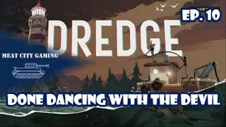 Ep. 10: All Done with the Devil // Dredge - All Achievements Playthrough