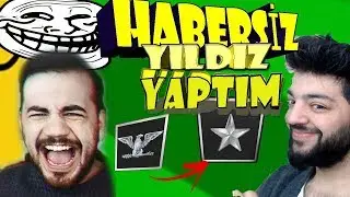 SERGENİ HABERSİZ YILDIZ YAPTIM !! ÇILDIRDI İNTKAM ALINDI :D