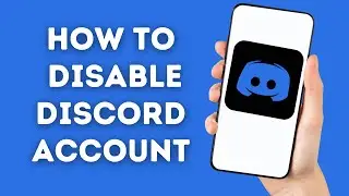 How To Disable Discord Account | Discord Too Toxic? | Discord Tutorial