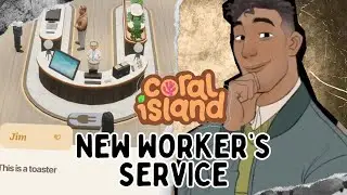 Coral Island - New worker's service