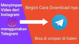 Cara menyimpan video instagram melalui telegram tanpa ada watermakk