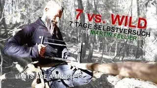 7 vs. Wild - 7 Tage - Selbstversuch [F10] TAG 7  von Martin Fellier @FritzMeinecke
