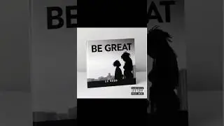 LC REED - Be Great Prod By GXSHA